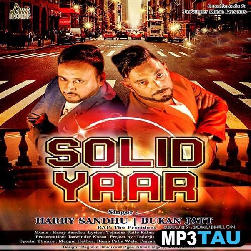 Solid-Yaar-Ft-The-President Bukan Jatt, Harry Sandhu mp3 song lyrics